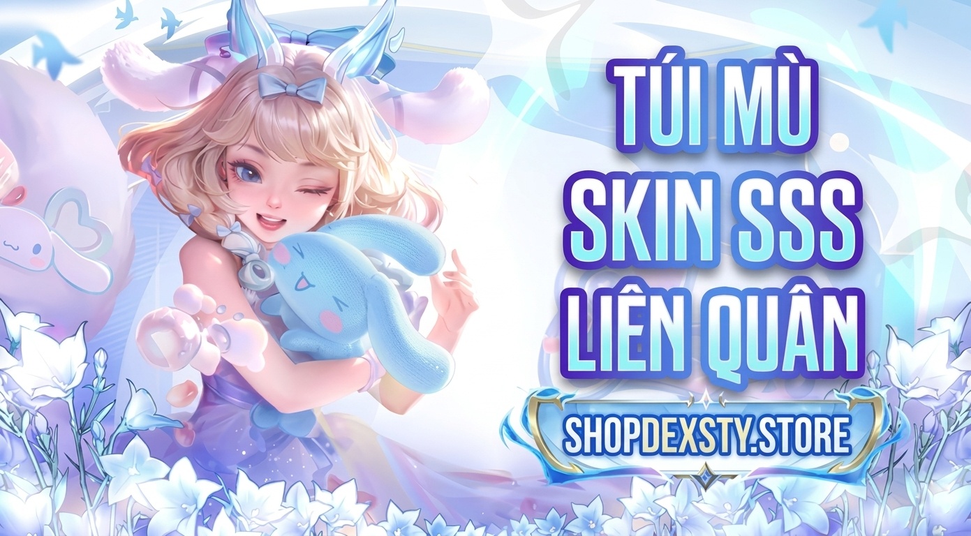 Túi Mù Skin SSS